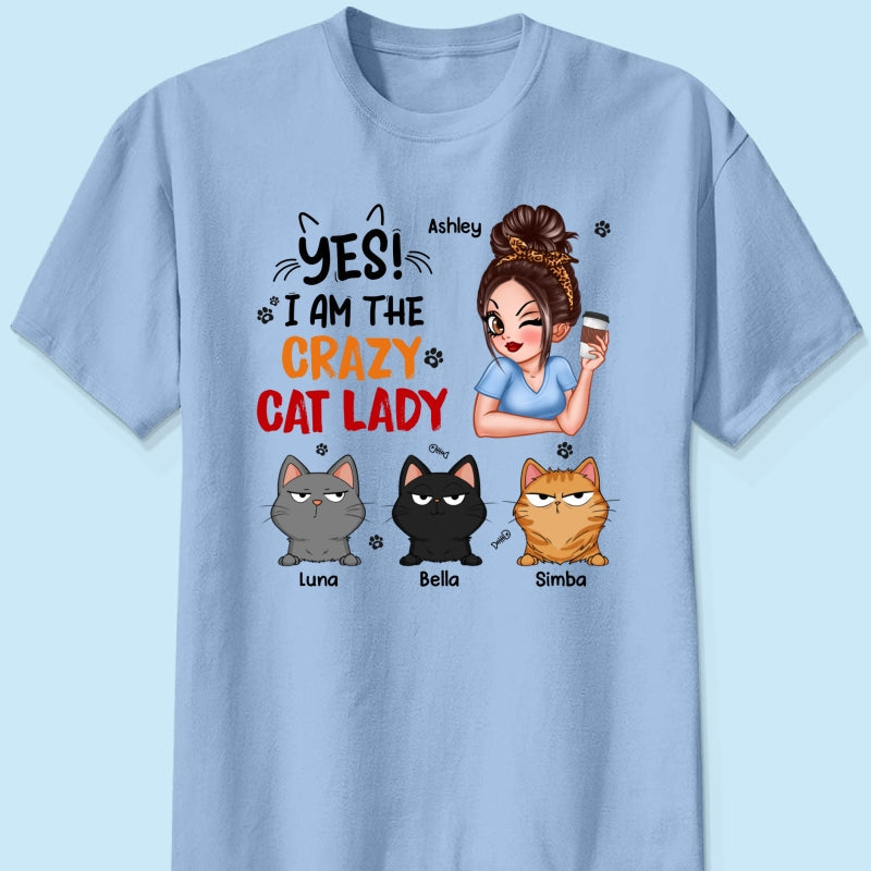 Yes I‘m The Crazy Cat Lady Sassy Woman And Funny Cats Personalized Shirt