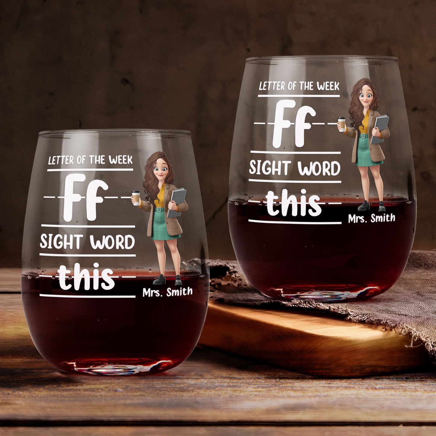Teacher Funny Gift Letter Of The Week - Personalized Stemless Wine Glass