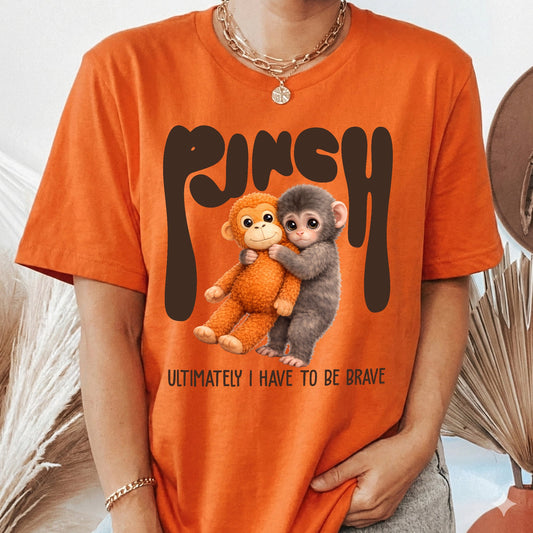 Team Punch Ultimately I Have To Be Brave - Punch Monkey Lovers, Animal Support, Peace Lovers - Shirt
