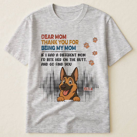 Thank You For Being My Mom - Personalized Shirt