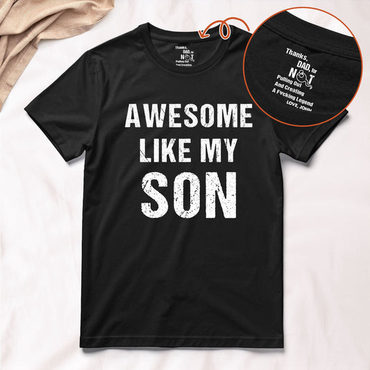 Father's Day Gifts, Thanks, Dad For Not Pulling Out - Personalized Shirt
