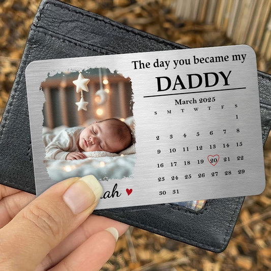 The Day You Became - Personalized Photo Aluminum Wallet Card