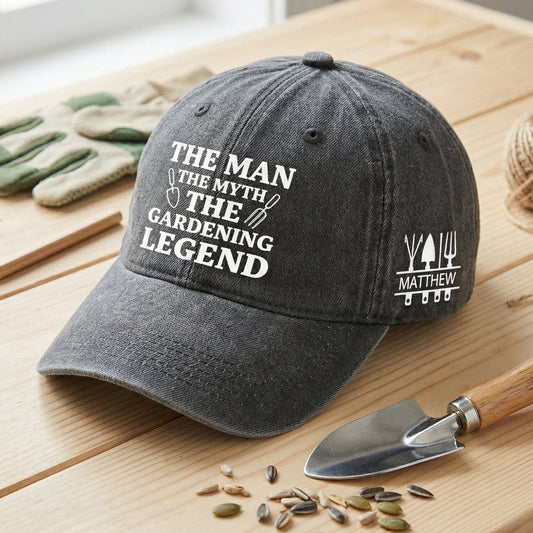 Father's Day Gifts, The Man, The Myth, The Gardening Legend - Personalized Cap
