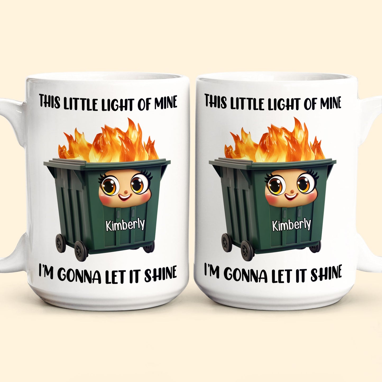 This Little Light Of Mine, Dumpster Fire, Funny Self Gift - Personalized Mug