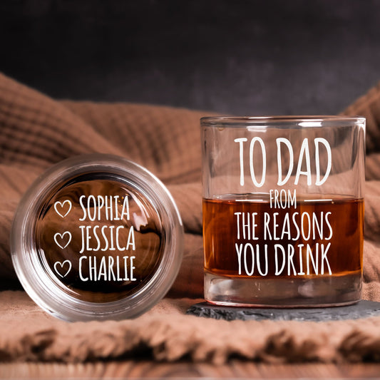 Father's Day Gifts, To Dad From The Reasons You Drink - Custom Kids' Names - Personalized Whiskey Glass
