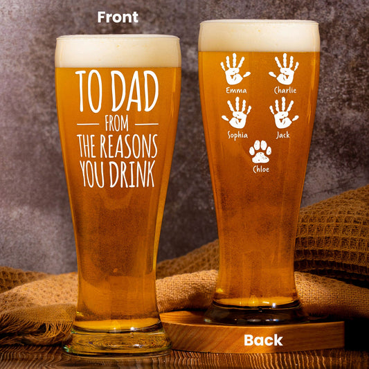 Father's Day Gifts, To Dad From The Reasons You Drink - Personalized Pilsner Glass