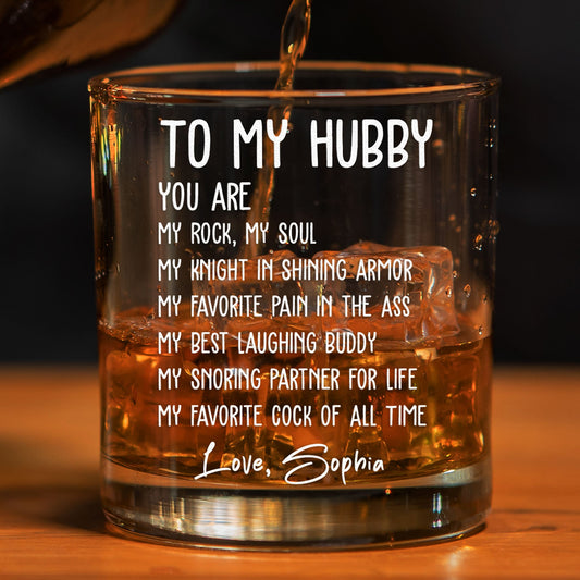 To My Husband You Are My Favorite Cock Of All Time - Personalized Whiskey Glass