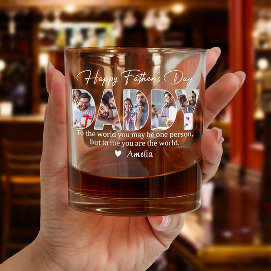 Father's Day Gifts, To Me You Are The World Father's Day Gift For Dad, Husband  - Personalized Whiskey Glass