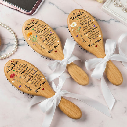 To My Daughter I Want You To Know I Love You - Personalized Hair Brush