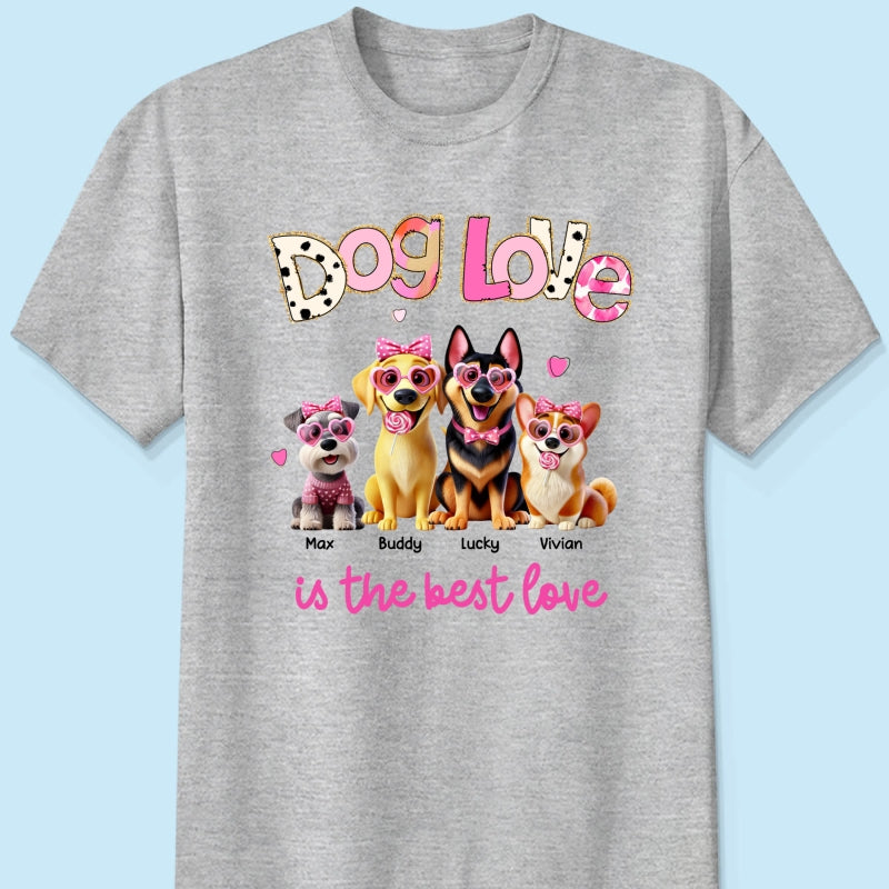 Dog Love Is The Best Love Personalized Shirt, Gift For Dog Mom