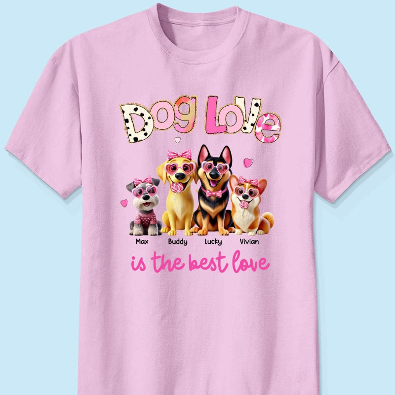Dog Love Is The Best Love Personalized Shirt, Gift For Dog Mom