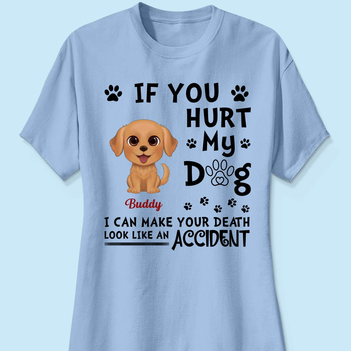 If You Hurt My Watercolor Cute Dogs Personalized Shirt