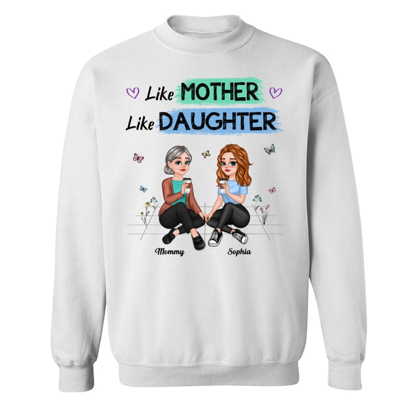 Like Mother Like Daughter Pretty Cartoon Mom Daughter Sitting Personalized Shirt