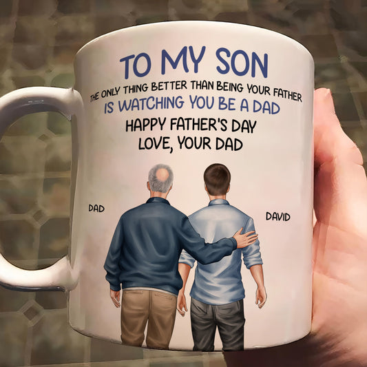 Father's Day Gifts, Watching You Be A Dad - Father's Day Gift For Son From Dad, Mom - Personalized Mug