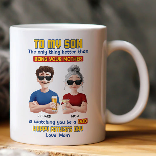 Father's Day Gifts, Watching You Be A Dad - Personalized Mug