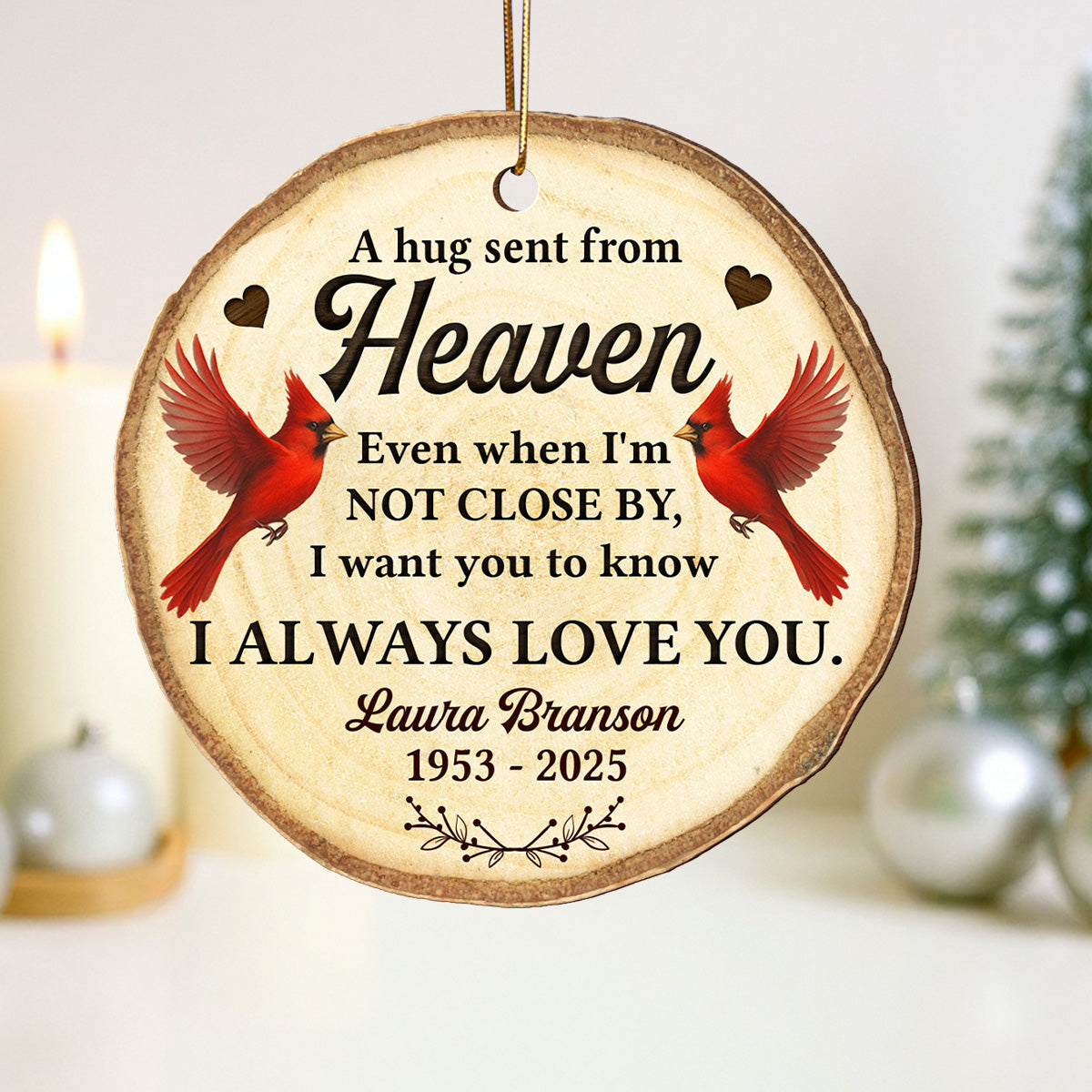 Hug Sent From Heaven Cardinal - Personalized Wooden Ornament - Sympathy Gift Memorial Keepsake