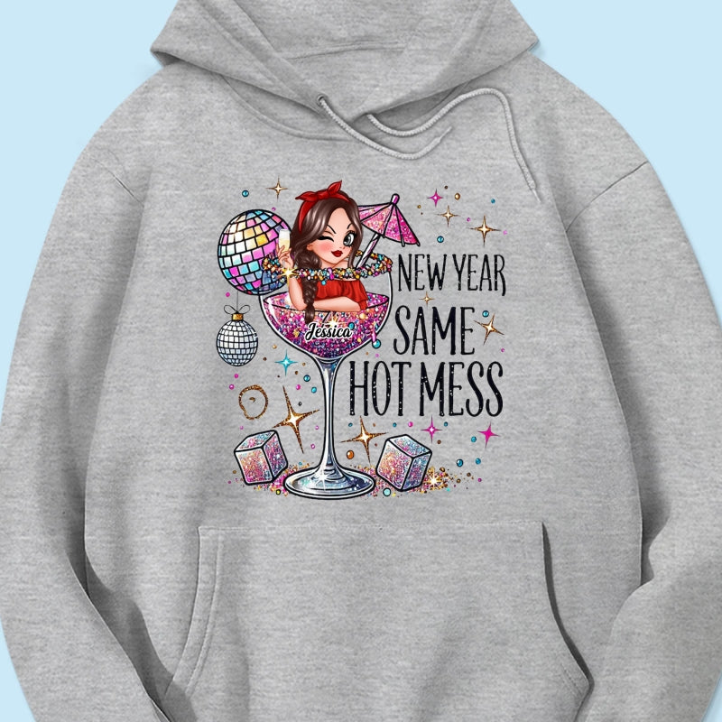 New Year Same Hot Mess, Alcohol New Year Party Adult Humor Personalized Shirt, New Year Gift for yourself