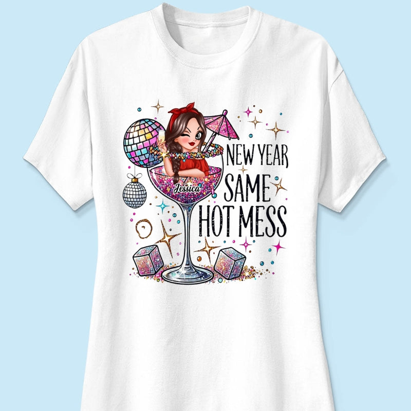New Year Same Hot Mess, Alcohol New Year Party Adult Humor Personalized Shirt, New Year Gift for yourself