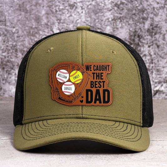 Father's Day Gifts, We Caught The Best Dad - Baseball, Softball Dad With Kids' Names - Personalized Cap
