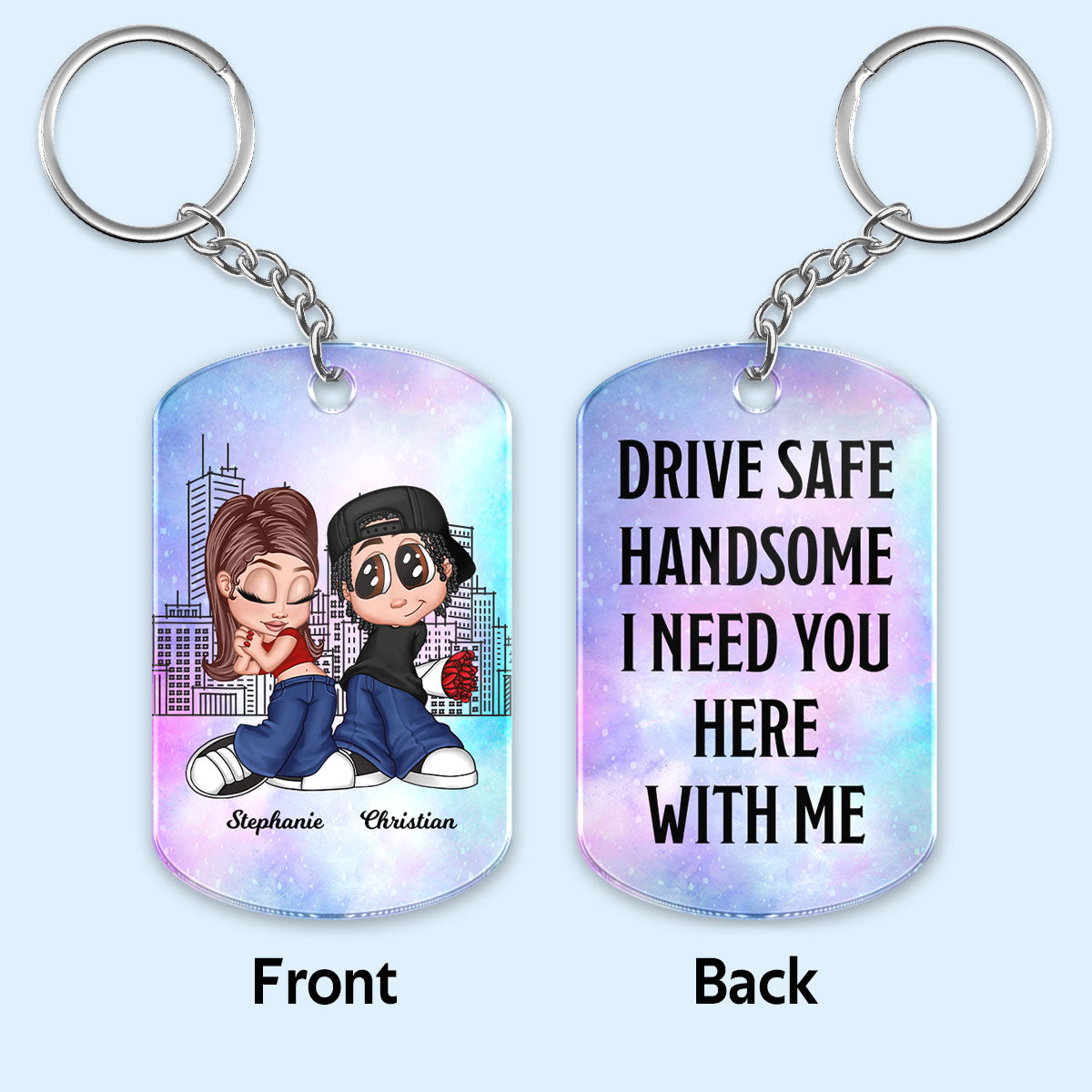 Drive Safe Handsome I Need You Here With Me, Y2K Couple Personalized Acrylic Keychain