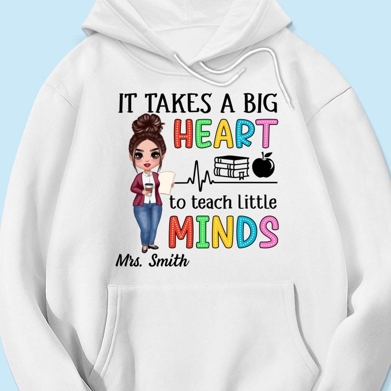 It Takes A Big Heart Teacher Personalized Shirt