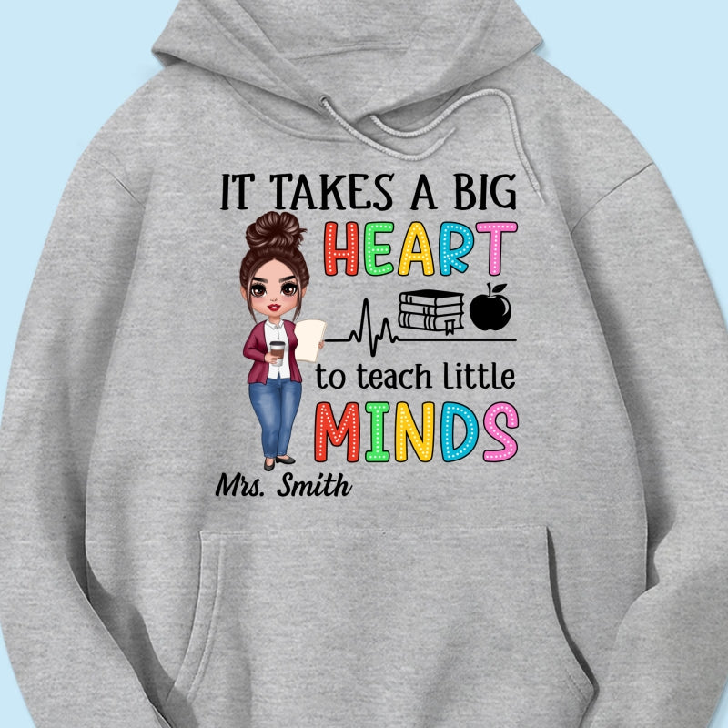 It Takes A Big Heart Teacher Personalized Shirt