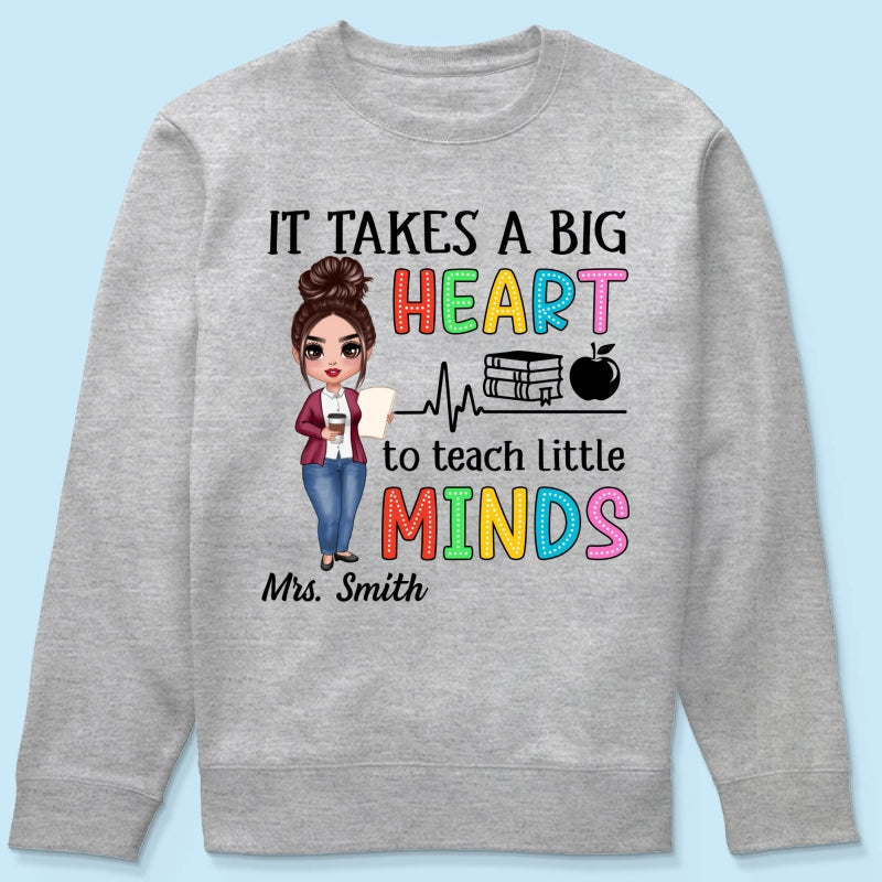 It Takes A Big Heart Teacher Personalized Shirt