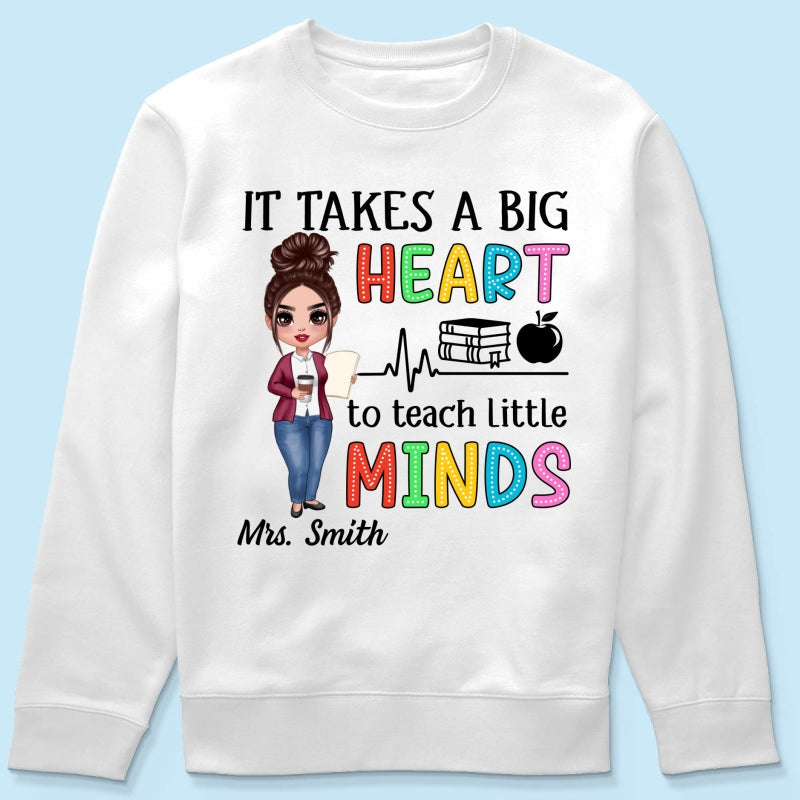 It Takes A Big Heart Teacher Personalized Shirt