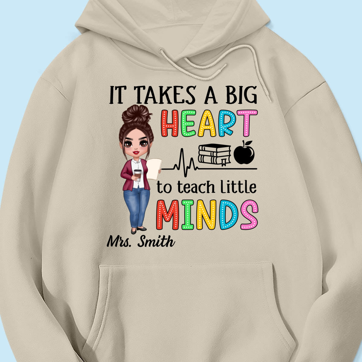 It Takes A Big Heart Teacher Personalized Shirt