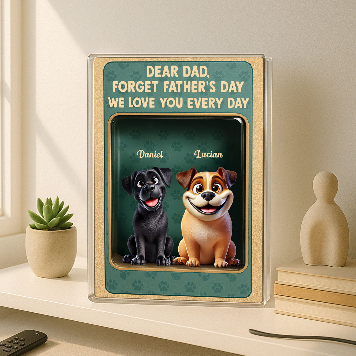 Forget  We Love You Every Day Cute Dog Figures Style Personalized Acrylic Block Plaque
