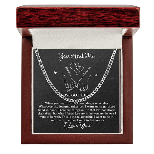 Father's Day Gifts, You And Me We Got This Promise - Personalized Men's Cuban Link Chain
