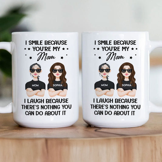 You Are My Mom - Personalized Mug