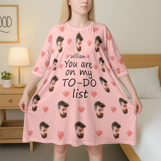 You Are On My To-Do List - Personalized Photo Sleep Tee