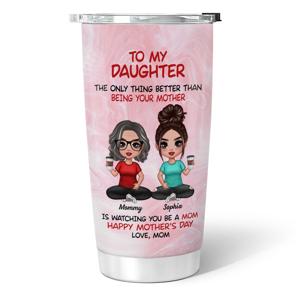 To My Daughter Doll Women Happy Mother‘s Day Personalized Tumbler