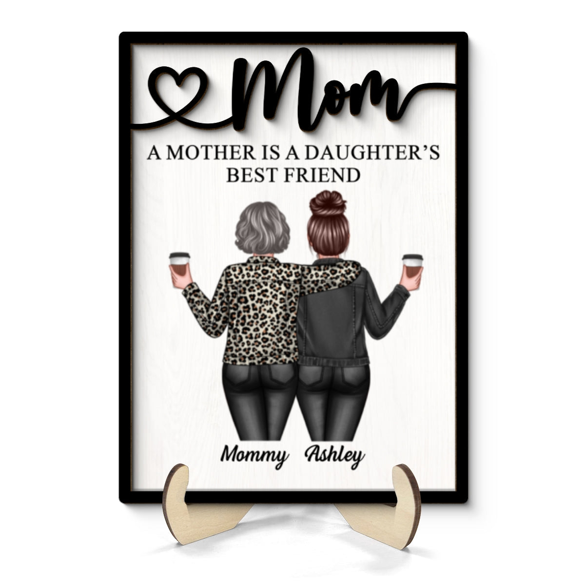 Mom Is Daughter‘s Best Friend Mother’s Day Gift Personalized 2-Layer Wooden Plaque