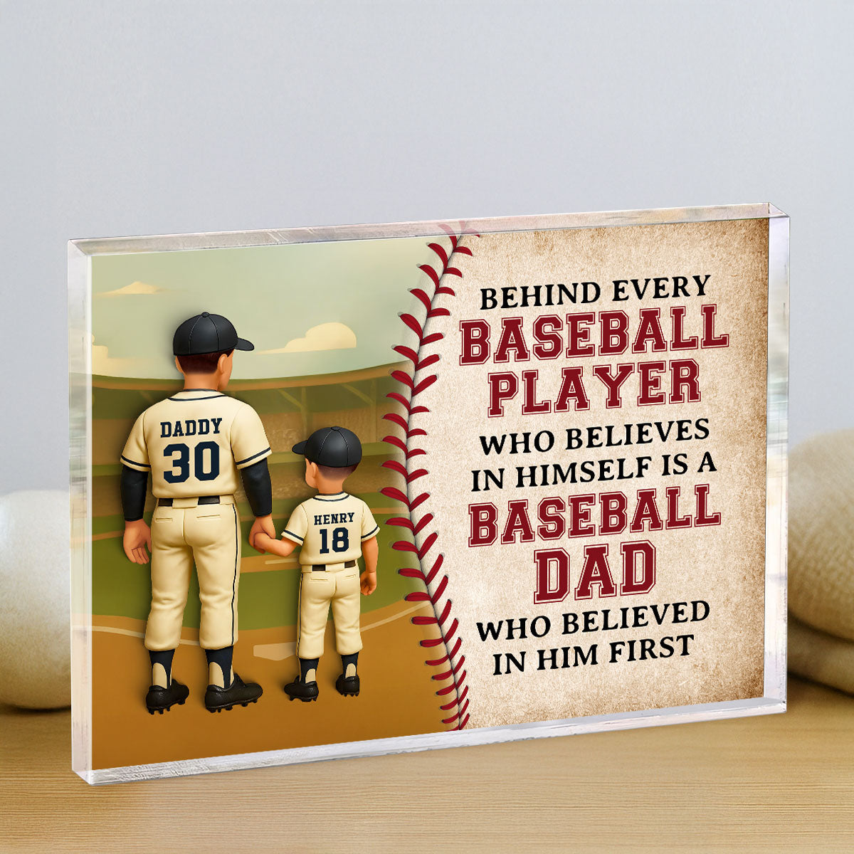Behind Every Baseball Player Who Believed in himself is a Baseball Dad who Believed in him First Personalized Acrylic Block Plaque,  Gift for Dad