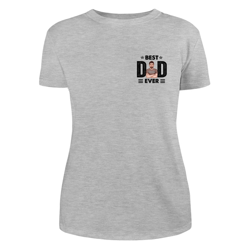 Best Dad Ever Real Man On Chest Personalized Shirt