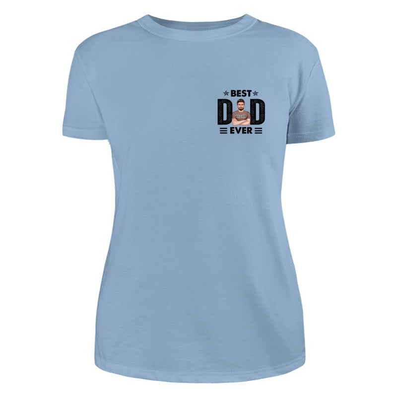 Best Dad Ever Real Man On Chest Personalized Shirt