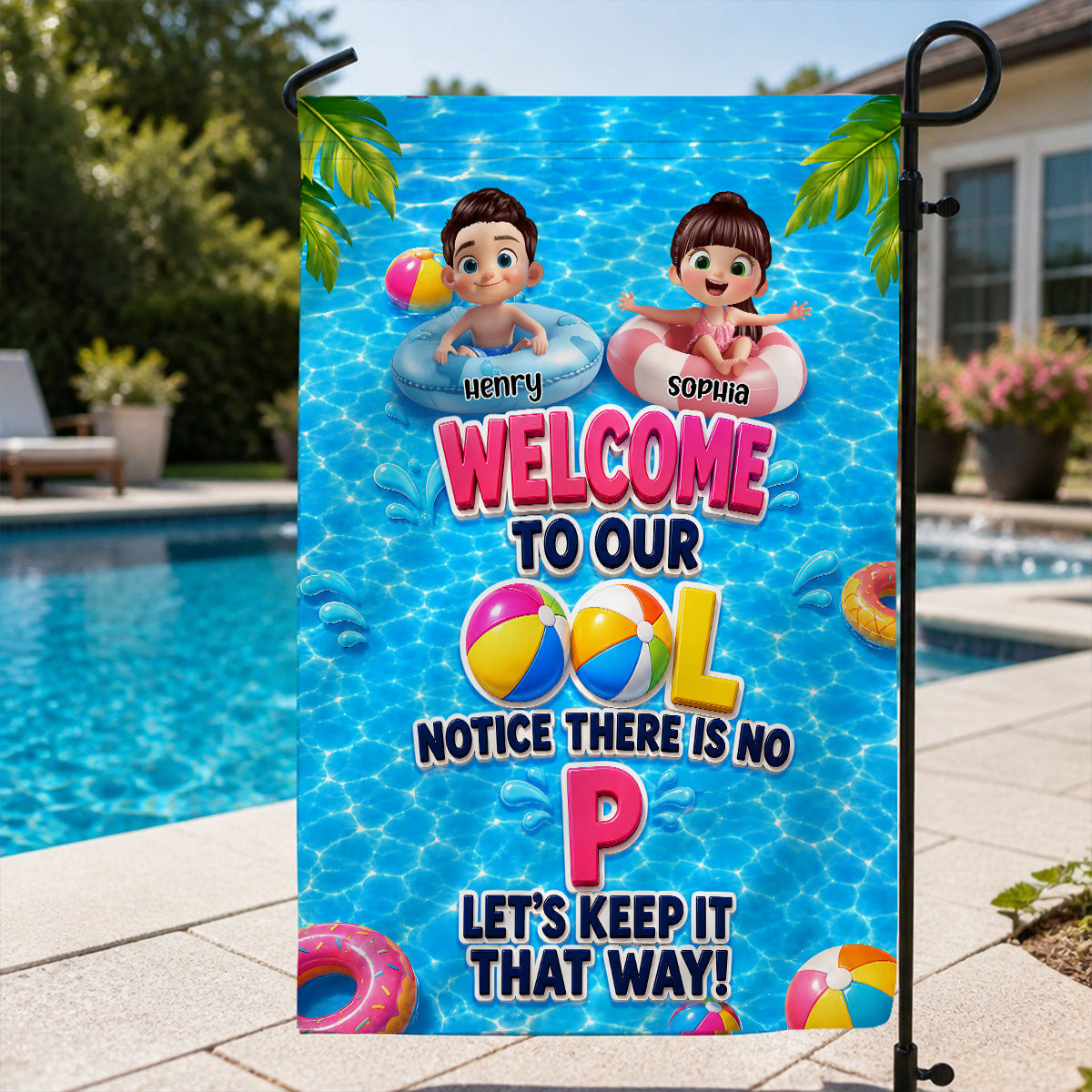 Notice There Is No ""P"" In The Pool - Personalized Garden Flag - Gift For Kids, Grandparents, Summer Decorations