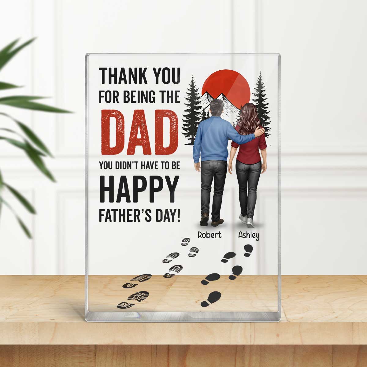 Thank You for being the Dad You Didn't Have to be Personalized Acrylic Block Plaque,  Gift for Bonus Dad, Step Dad