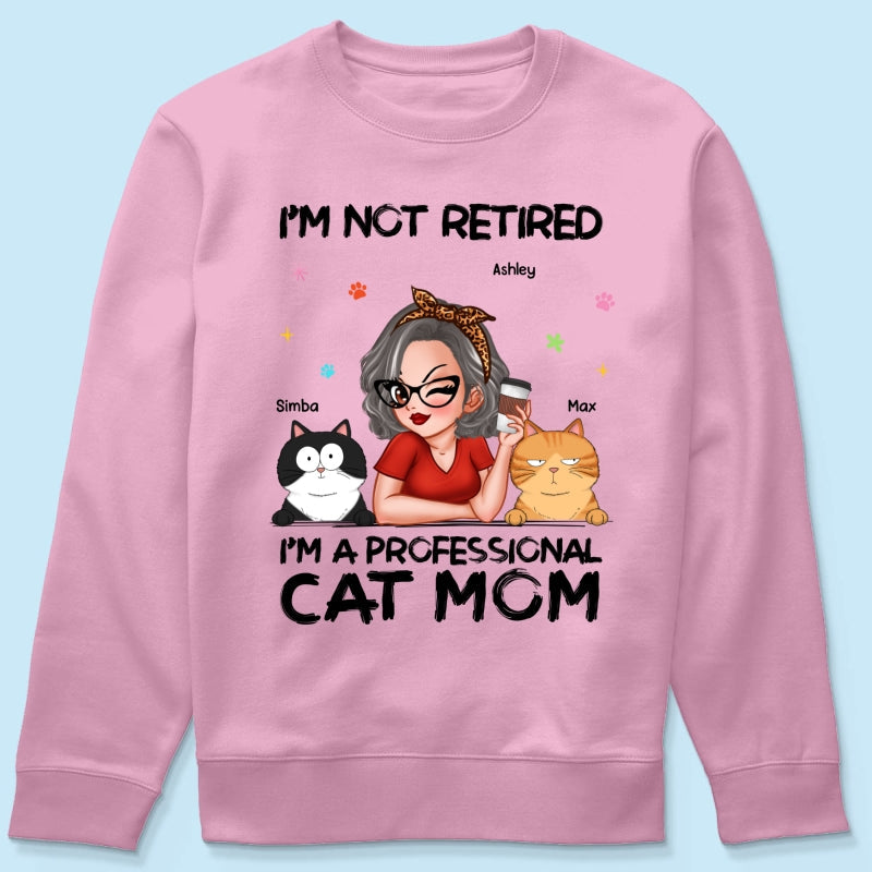 Professional Cat Mom, Retirement Gift For Cat Lovers Personalized Shirt