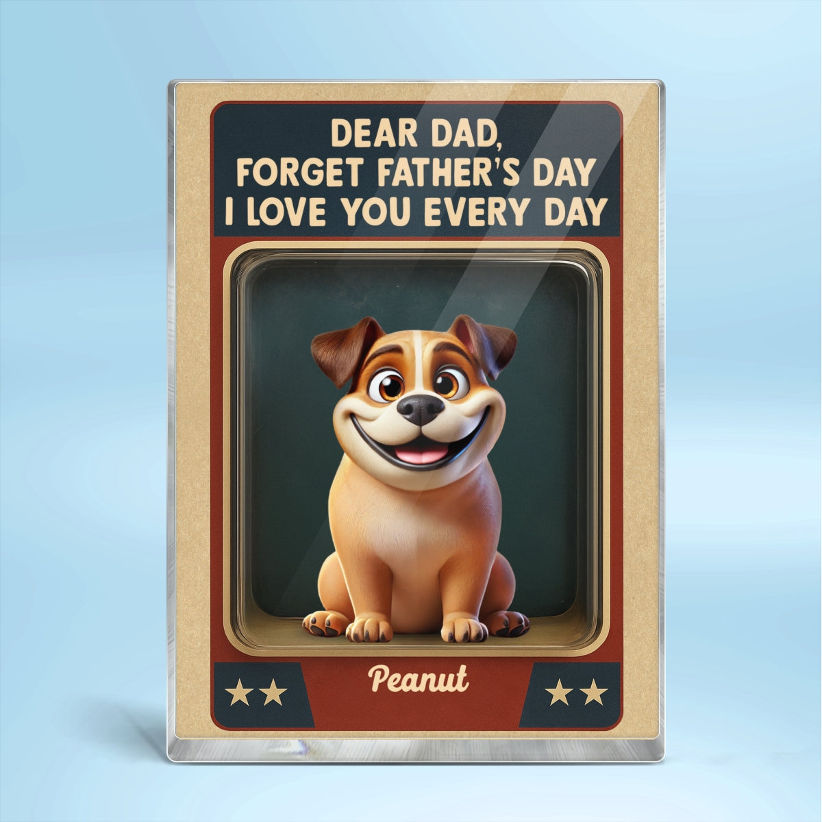 Forget  We Love You Every Day Cute Dog Figures Style Personalized Acrylic Block Plaque