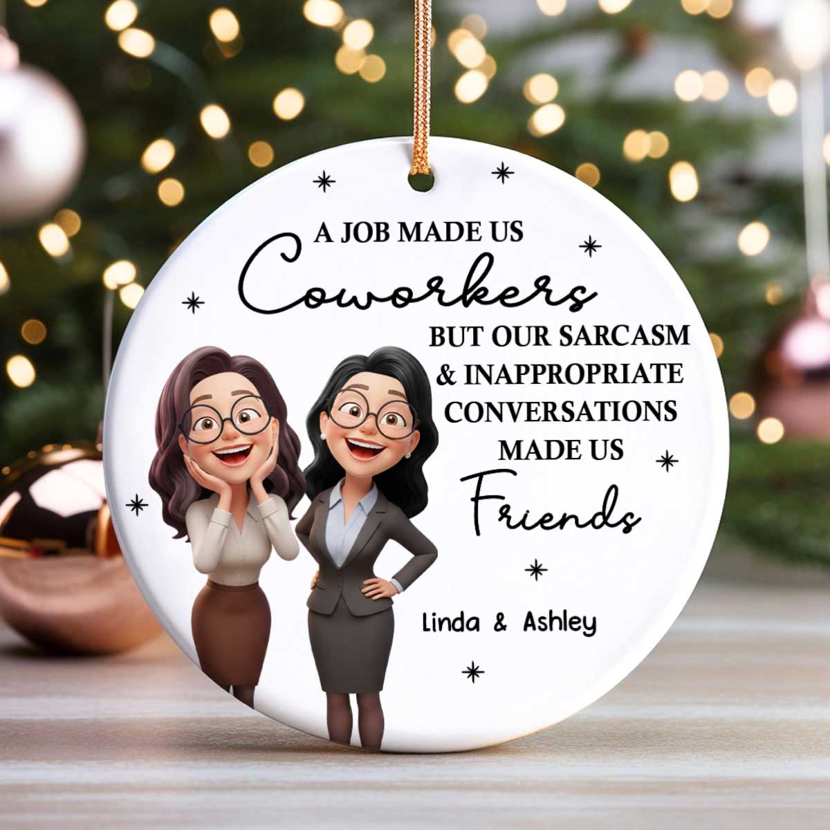 Job Made Us Coworkers - Personalized Ceramic Ornament - Christmas Gift for Work Besties