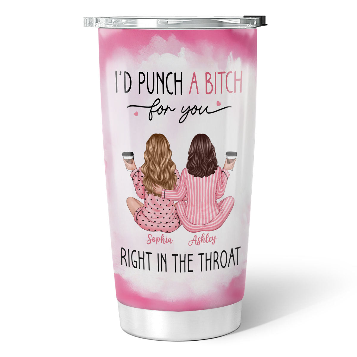 I'd Punch A Bitch For You Back View Pink Pajamas Besties Personalized Tumbler, Funny Gift For Best Friends, BFF