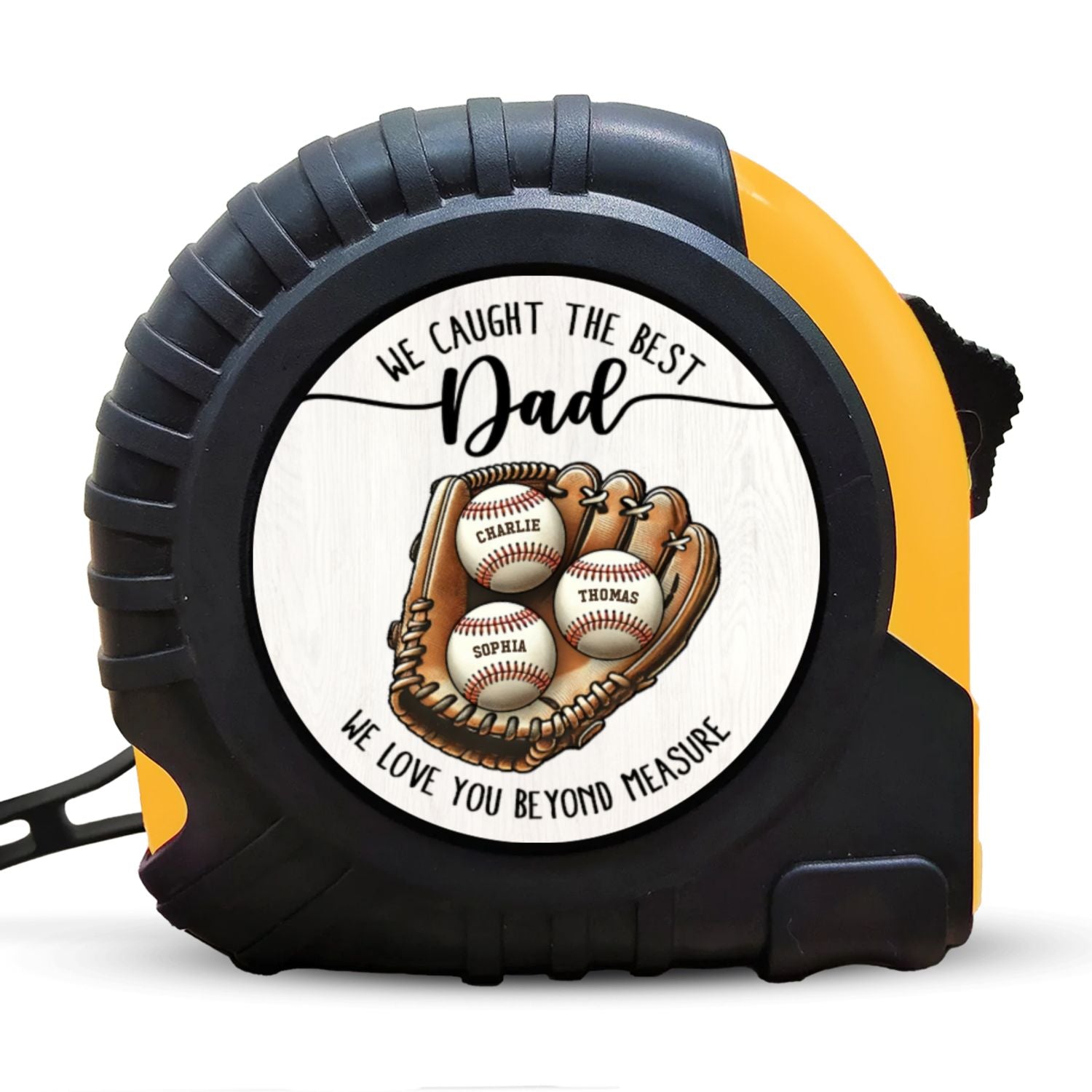 We Caught The Best Dad Love You Beyond Measure Baseball Personalized Tape Measure| Coolest Father's Day Gift For Dad, Husband