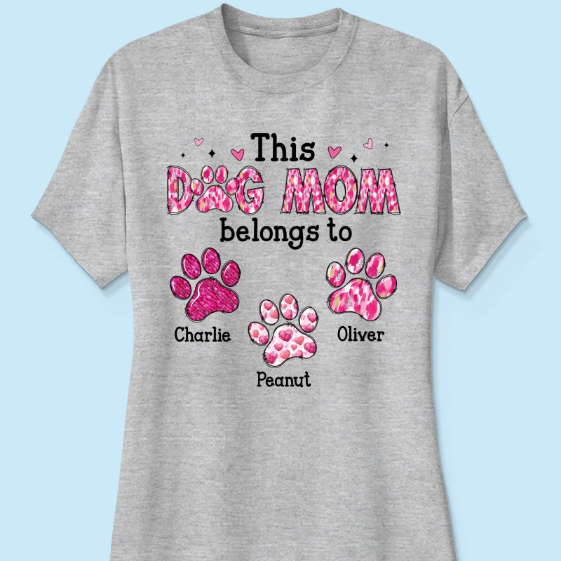 This Dog Mom Belongs To Personalized Shirt,  Gift For Dog Lovers, Dog Moms