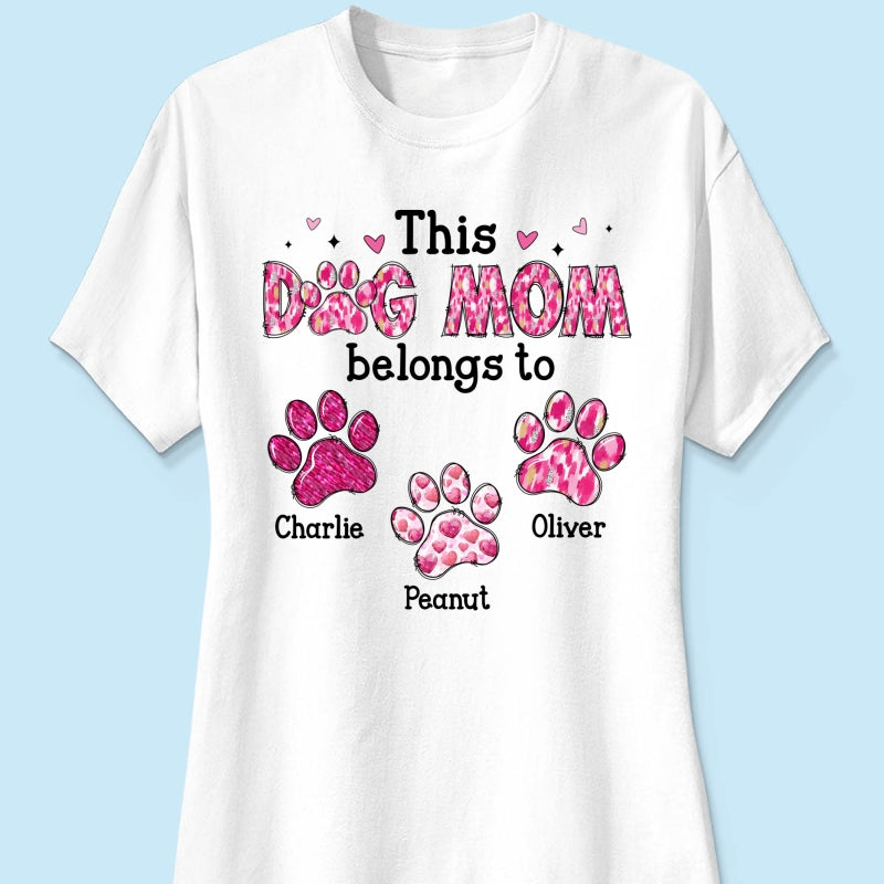 This Dog Mom Belongs To Personalized Shirt,  Gift For Dog Lovers, Dog Moms