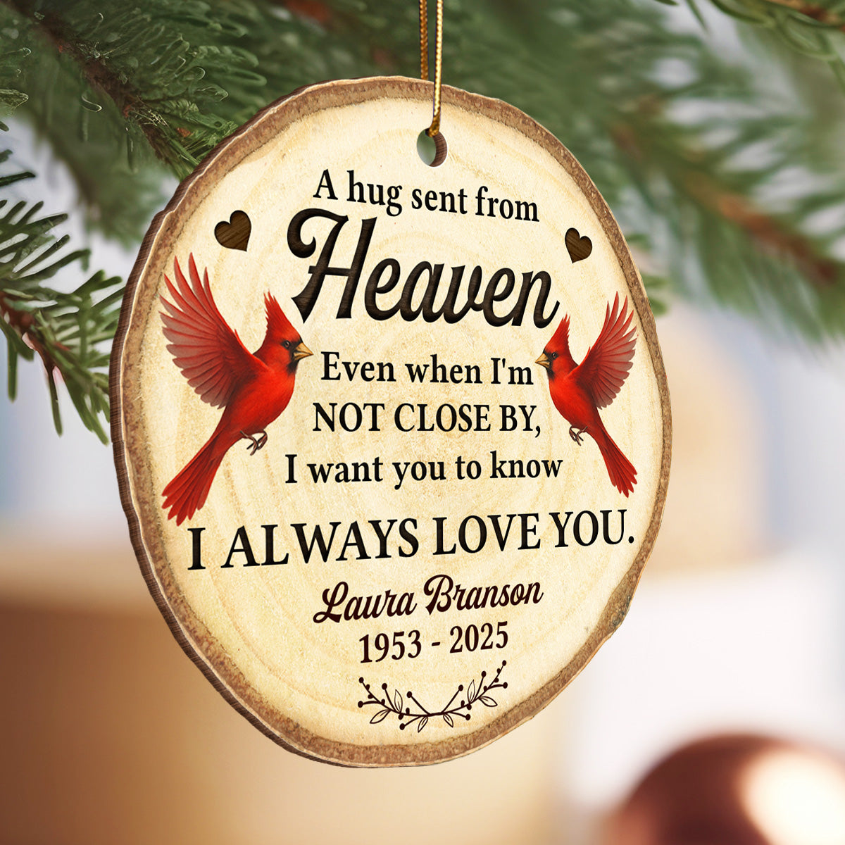 Hug Sent From Heaven Cardinal - Personalized Wooden Ornament - Sympathy Gift Memorial Keepsake