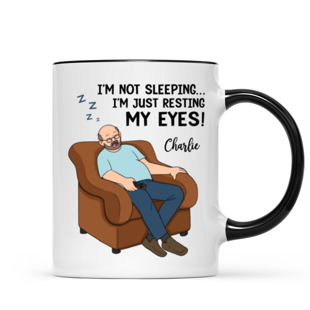 I‘m Not Sleeping I’m Just Resting My Eyes Dad Grandpa Asleep Funny Father‘s Day Gift Personalized Mug