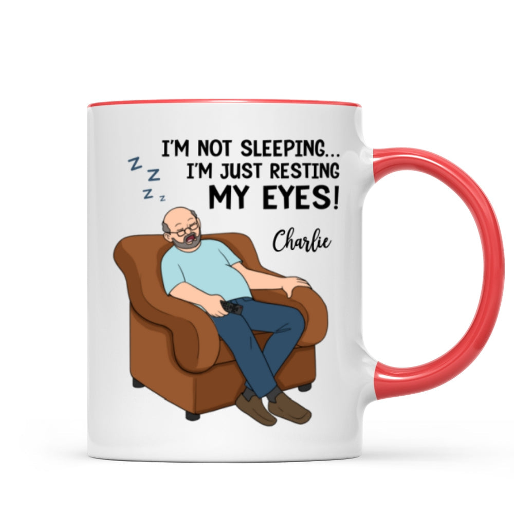 I‘m Not Sleeping I’m Just Resting My Eyes Dad Grandpa Asleep Funny Father‘s Day Gift Personalized Mug
